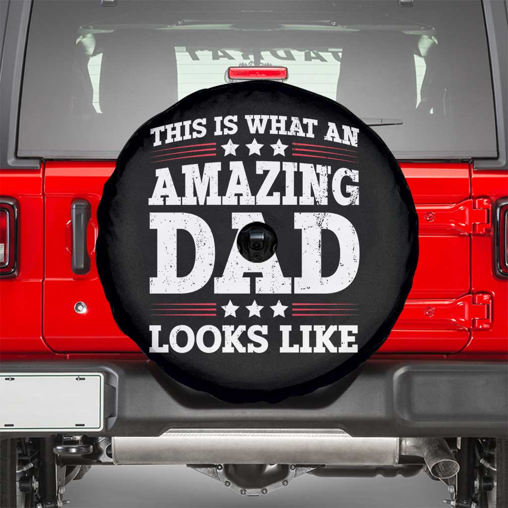 Funny This Is What An Amazing Dad Looks Like Spare Tire Cover Fathers Day