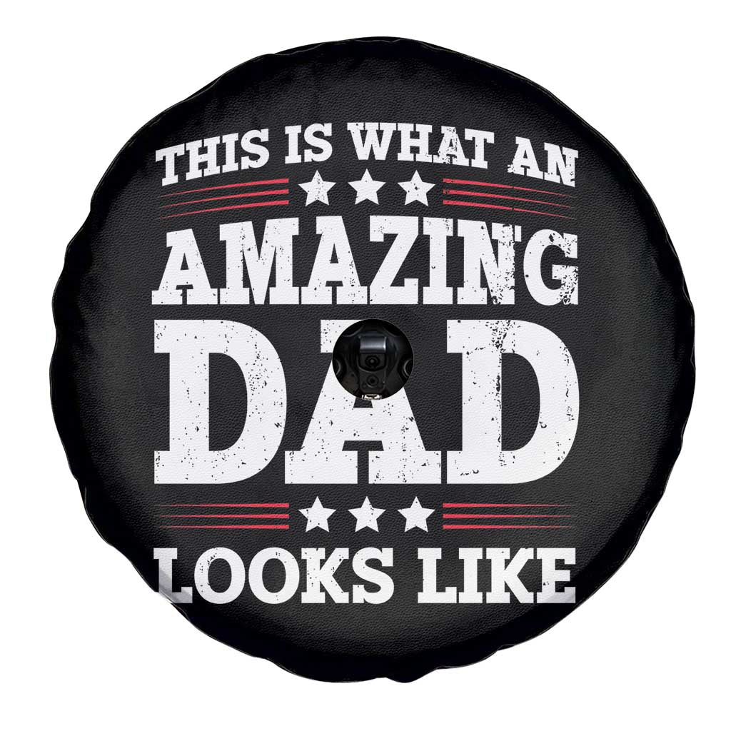 Funny This Is What An Amazing Dad Looks Like Spare Tire Cover Fathers Day