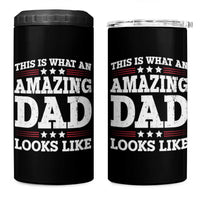 Funny This Is What An Amazing Dad Looks Like 4 in 1 Can Cooler Tumbler Fathers Day