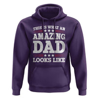 Funny This Is What An Amazing Dad Looks Like Hoodie Fathers Day