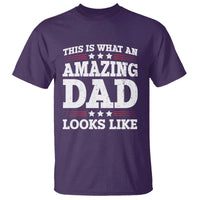 Funny This Is What An Amazing Dad Looks Like T Shirt Fathers Day