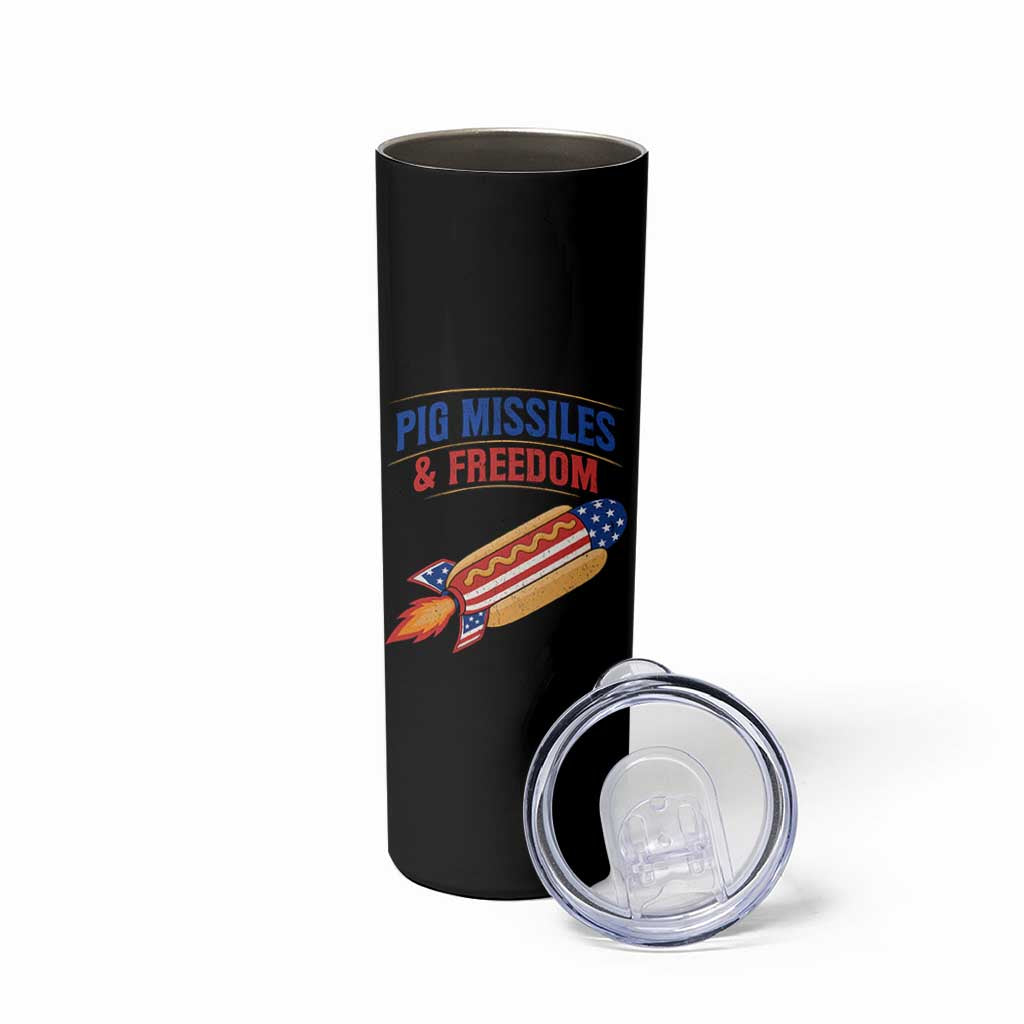 Pig Missiles And Freedom Hot Dog 4th of July Humor Skinny Tumbler