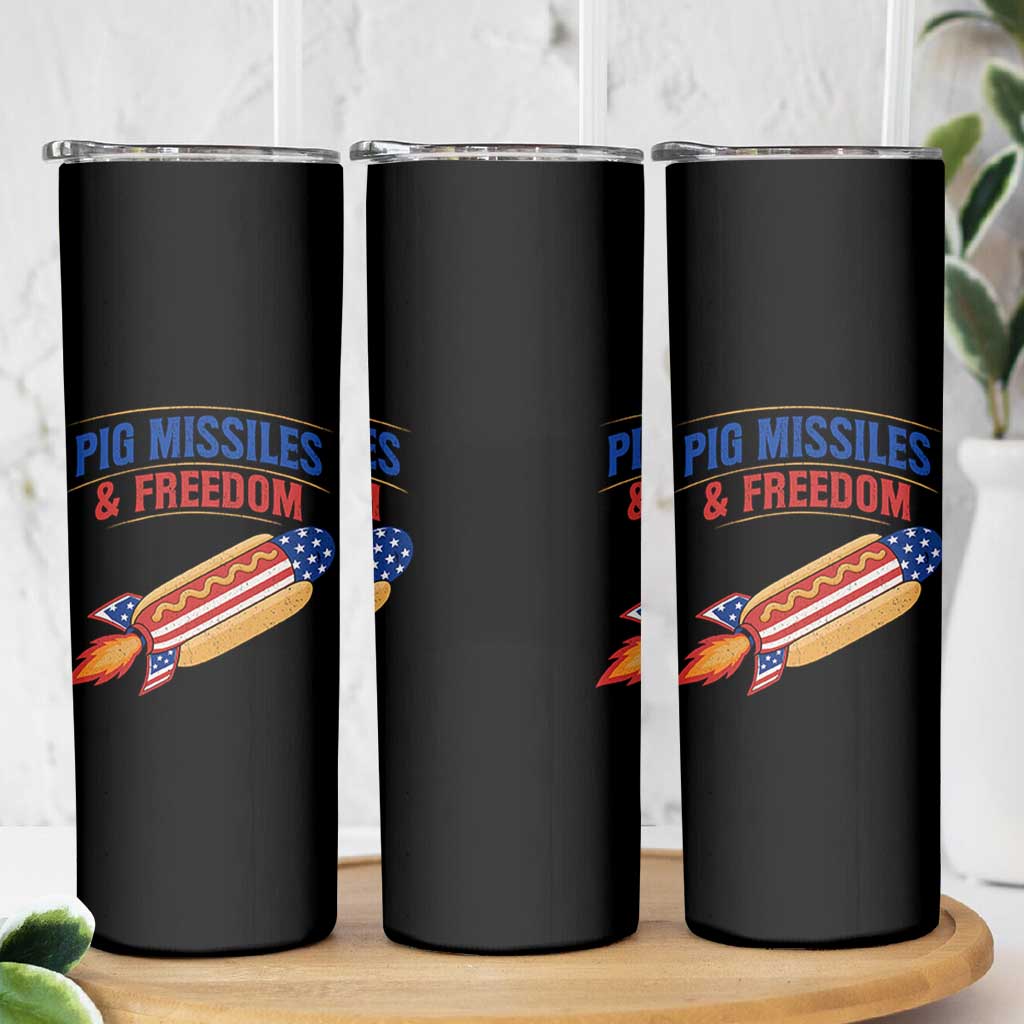 Pig Missiles And Freedom Hot Dog 4th of July Humor Skinny Tumbler
