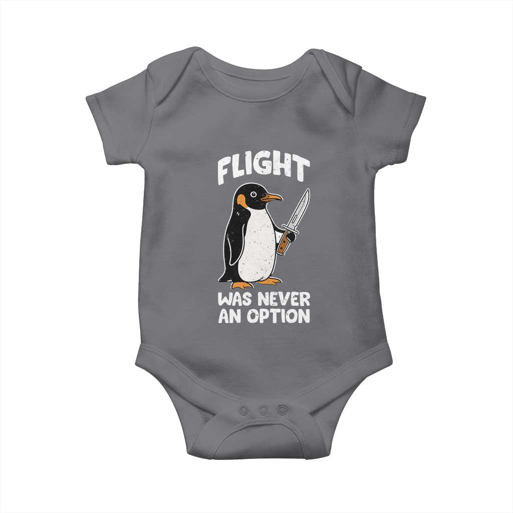 Penguin Flight Was Never An Option Baby Onesie Funny Dark Humor