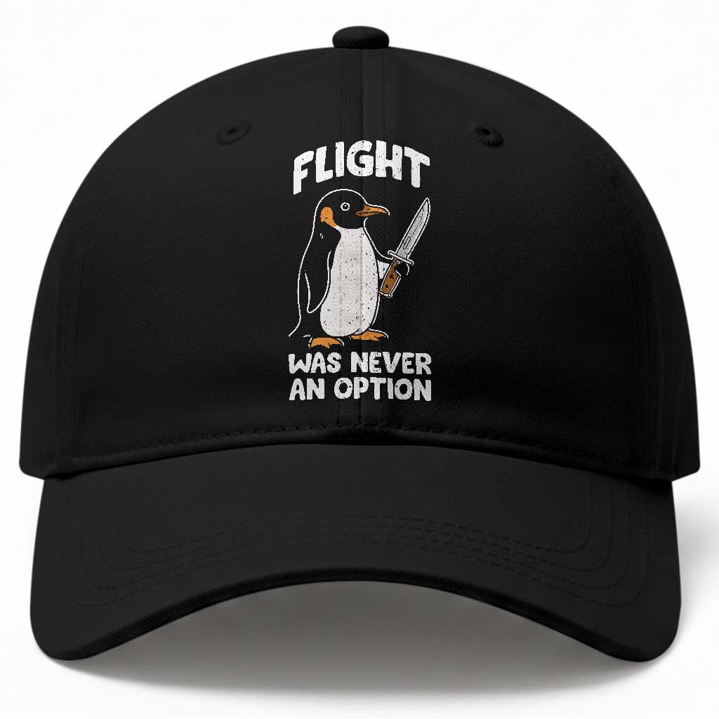 Penguin Flight Was Never An Option Baseball Cap Funny Dark Humor