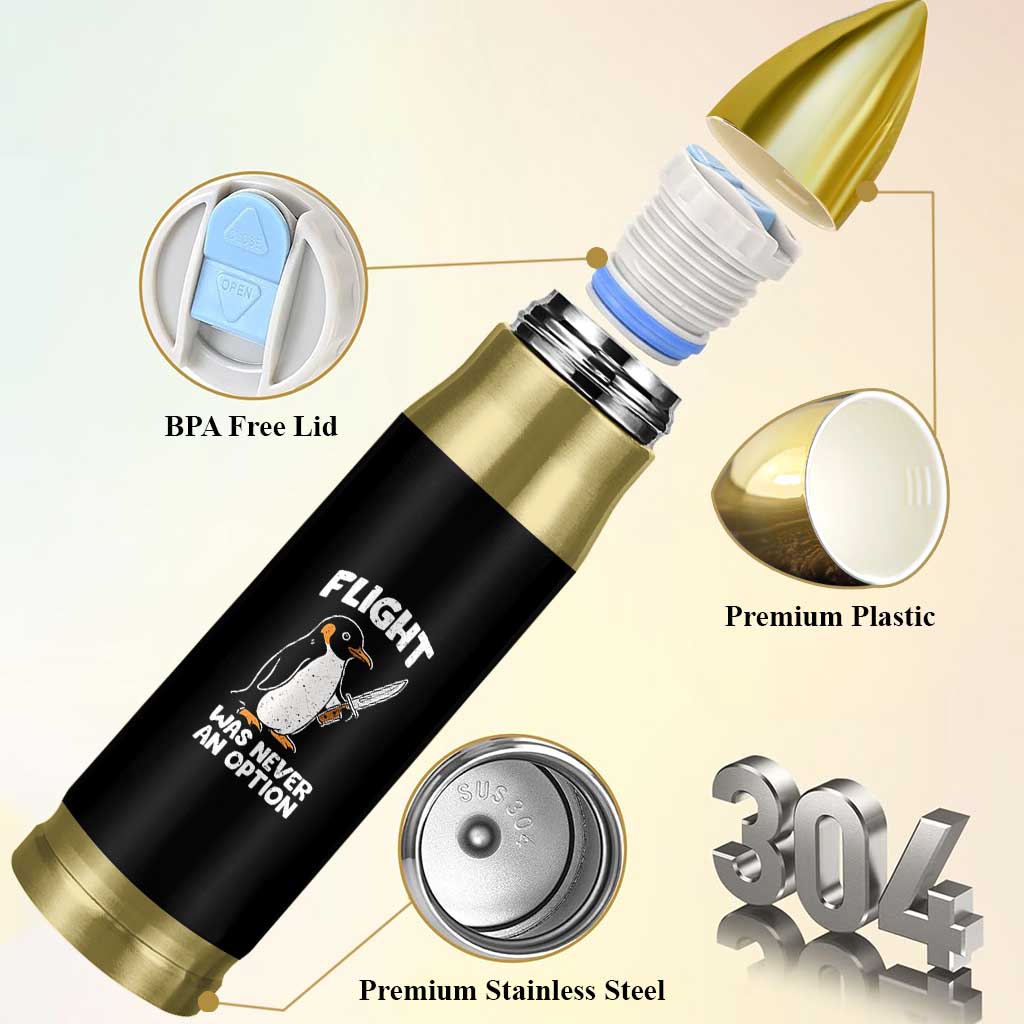 Penguin Flight Was Never An Option Bullet Tumbler Funny Dark Humor