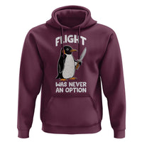 Penguin Flight Was Never An Option Hoodie Funny Dark Humor