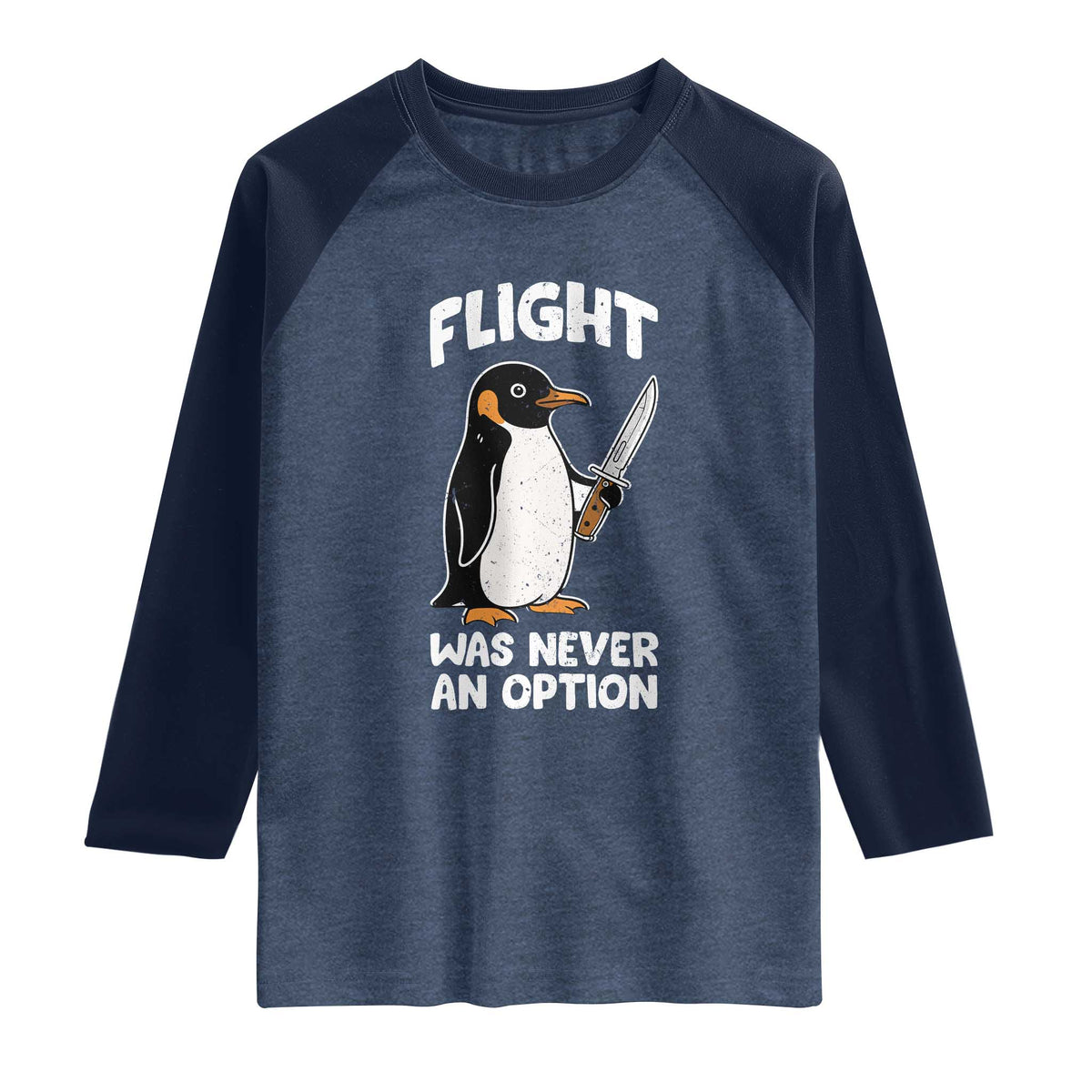 Penguin Flight Was Never An Option Raglan Shirt Funny Dark Humor