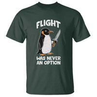 Penguin Flight Was Never An Option T Shirt Funny Dark Humor