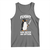 Penguin Flight Was Never An Option Tank Top Funny Dark Humor