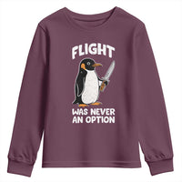 Penguin Flight Was Never An Option Youth Sweatshirt Funny Dark Humor