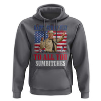 Happy 4th of July To All You Sumbitches Hoodie Funny Smokey Patriotic American 70s Movie The Bandit
