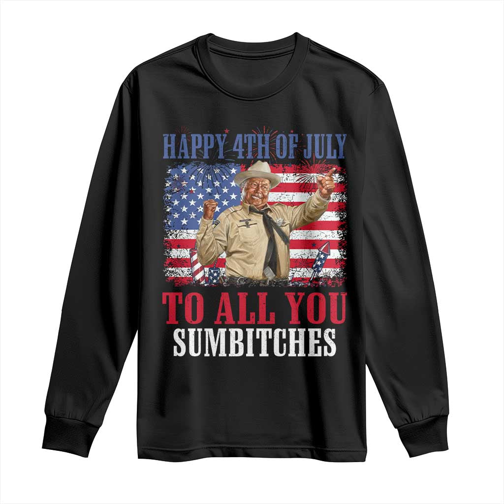 Happy 4th of July To All You Sumbitches Long Sleeve Shirt Funny Smokey Patriotic American 70s Movie The Bandit