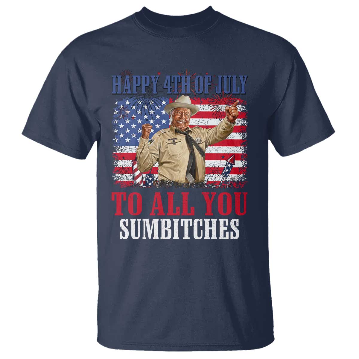Happy 4th of July To All You Sumbitches T Shirt Funny Smokey Patriotic American 70s Movie The Bandit