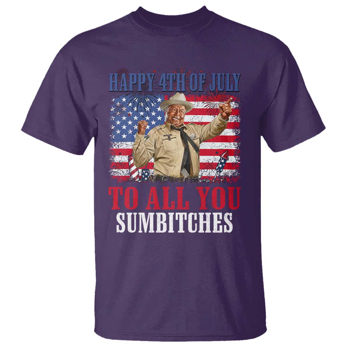 Happy 4th of July To All You Sumbitches T Shirt Funny Smokey Patriotic American 70s Movie The Bandit