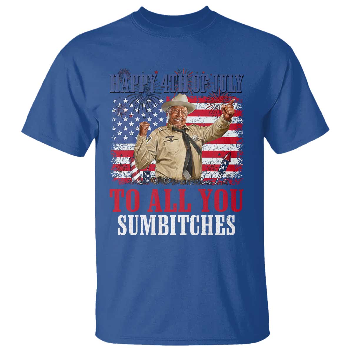 Happy 4th of July To All You Sumbitches T Shirt Funny Smokey Patriotic American 70s Movie The Bandit