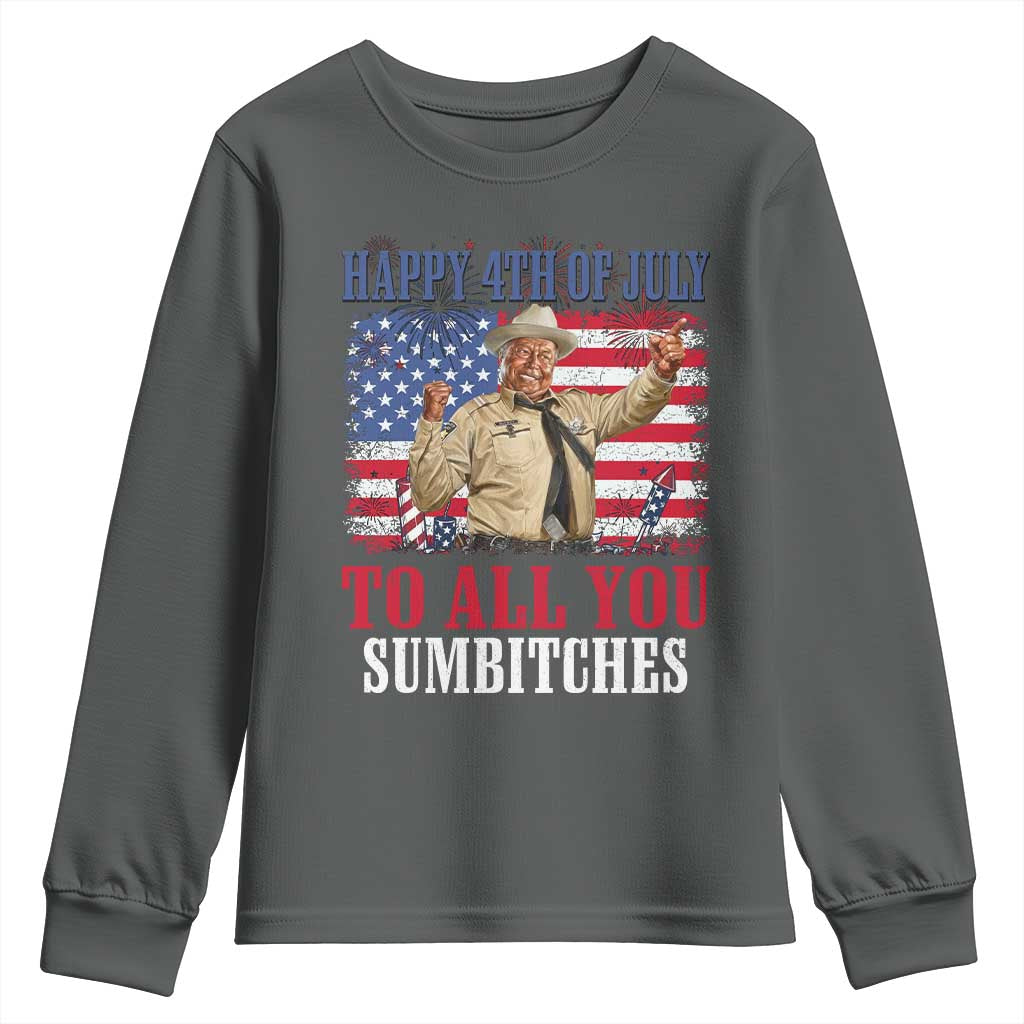 Happy 4th of July To All You Sumbitches Youth Sweatshirt Funny Smokey Patriotic American 70s Movie The Bandit