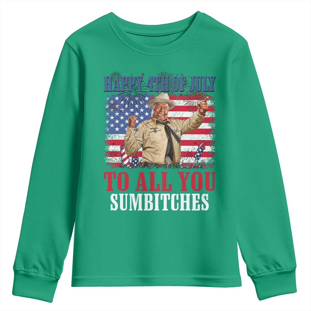 Happy 4th of July To All You Sumbitches Youth Sweatshirt Funny Smokey Patriotic American 70s Movie The Bandit