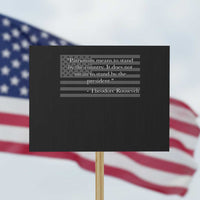 Theodore Roosevelt Protest Sign Patriotism Means To Stand By The Country Not By The President