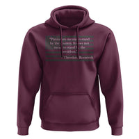 Theodore Roosevelt Hoodie Patriotism Means To Stand By The Country Not By The President