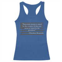 Theodore Roosevelt Racerback Tank Top Patriotism Means To Stand By The Country Not By The President