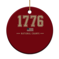 1776 National Champs 250th Anniversary USA 4th of July Ceramic Ornament