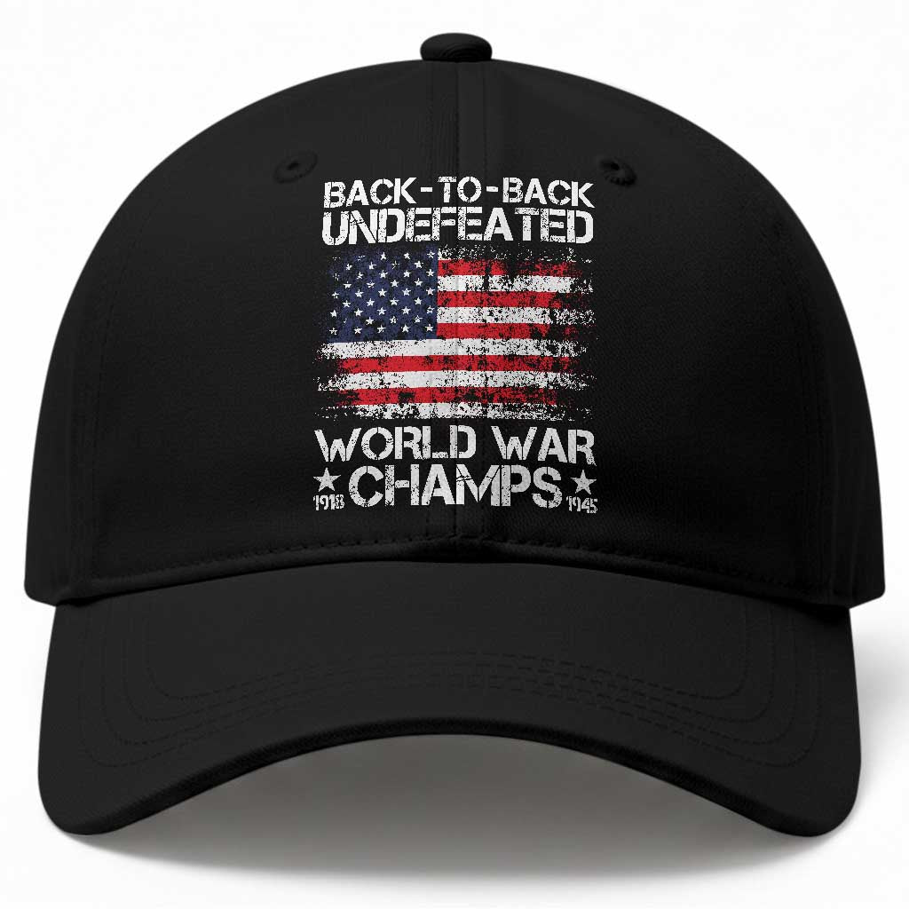 Back To Back Undefeated World War Champs 4th Of July Baseball Cap 1918 1945 US History