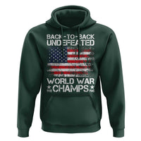 Back To Back Undefeated World War Champs 4th Of July Hoodie 1918 1945 US History