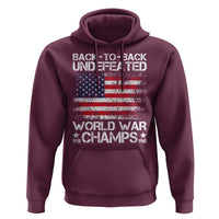Back To Back Undefeated World War Champs 4th Of July Hoodie 1918 1945 US History