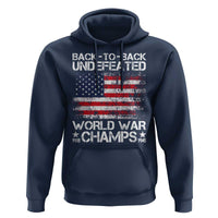 Back To Back Undefeated World War Champs 4th Of July Hoodie 1918 1945 US History
