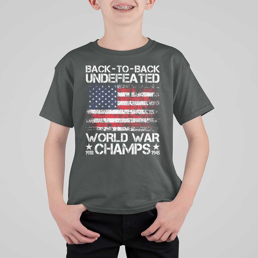 Back To Back Undefeated World War Champs 4th Of July T Shirt For Kid 1918 1945 US History
