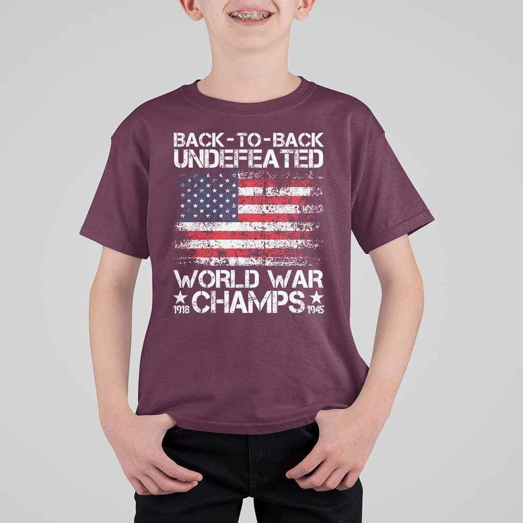 Back To Back Undefeated World War Champs 4th Of July T Shirt For Kid 1918 1945 US History