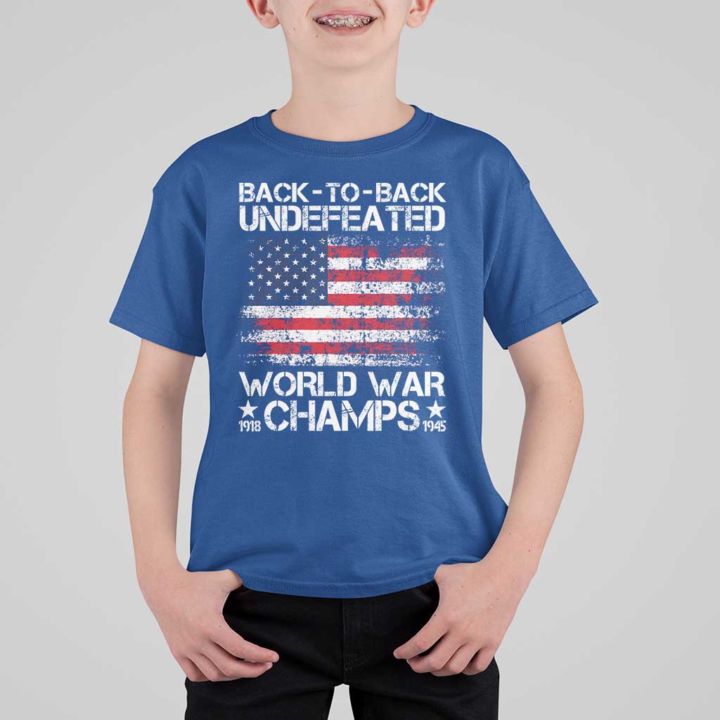 Back To Back Undefeated World War Champs 4th Of July T Shirt For Kid 1918 1945 US History