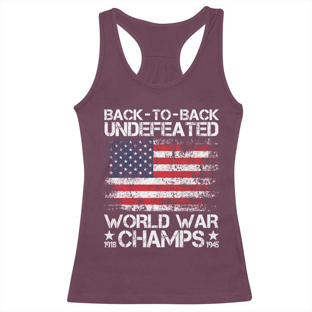 Back To Back Undefeated World War Champs 4th Of July Racerback Tank Top 1918 1945 US History