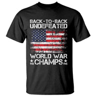 Back To Back Undefeated World War Champs 4th Of July T Shirt 1918 1945 US History