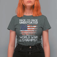 Back To Back Undefeated World War Champs 4th Of July T Shirt For Women 1918 1945 US History
