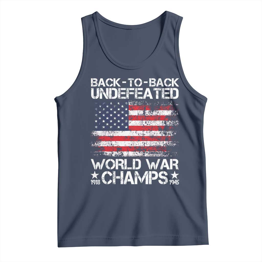 Back To Back Undefeated World War Champs 4th Of July Tank Top 1918 1945 US History