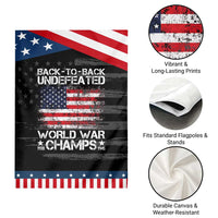 Back To Back Undefeated World War Champs 4th Of July Patriotic Garden Flag 1918 1945 US History