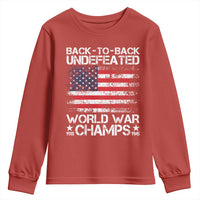 Back To Back Undefeated World War Champs 4th Of July Youth Sweatshirt 1918 1945 US History