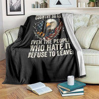 Imagine A Country So Great Even The People Who Hate It Refuse To Leave Throw Blanket Bald Eagle