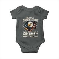 Imagine A Country So Great Even The People Who Hate It Refuse To Leave Baby Onesie Bald Eagle