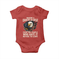 Imagine A Country So Great Even The People Who Hate It Refuse To Leave Baby Onesie Bald Eagle