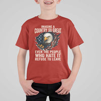 Imagine A Country So Great Even The People Who Hate It Refuse To Leave T Shirt For Kid Bald Eagle