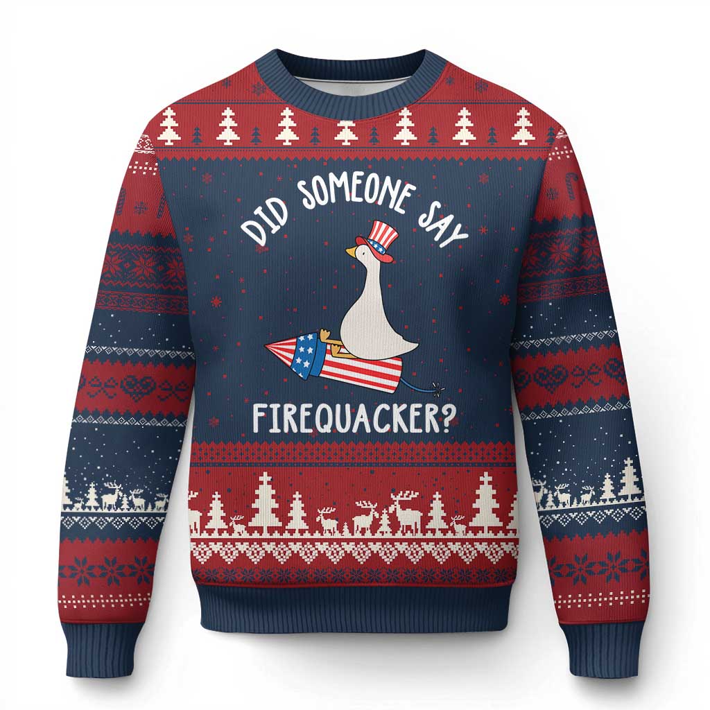Patriotic Silly Goose 4th of July Ugly Christmas Sweater Did Someone Say Firequacker