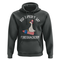 Patriotic Silly Goose 4th of July Hoodie Did Someone Say Firequacker