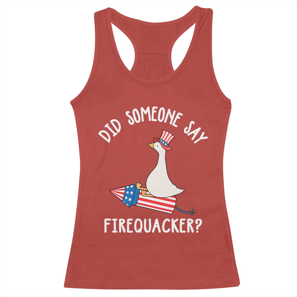 Patriotic Silly Goose 4th of July Racerback Tank Top Did Someone Say Firequacker