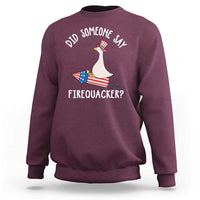 Patriotic Silly Goose 4th of July Sweatshirt Did Someone Say Firequacker