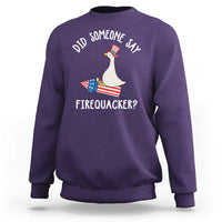 Patriotic Silly Goose 4th of July Sweatshirt Did Someone Say Firequacker