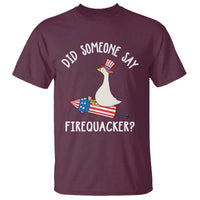 Patriotic Silly Goose 4th of July T Shirt Did Someone Say Firequacker