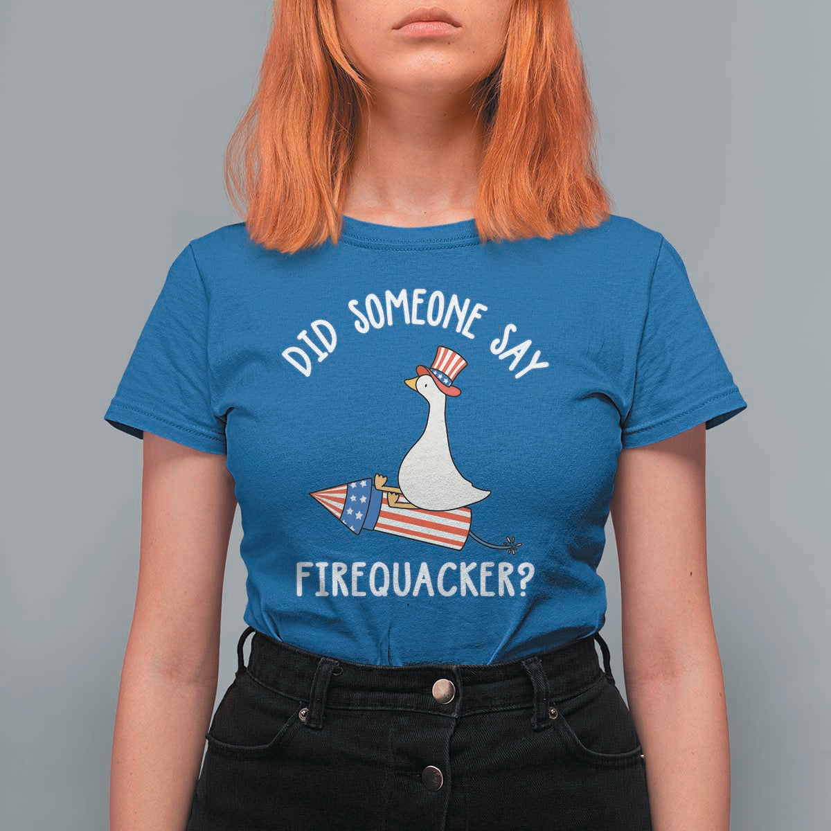 Patriotic Silly Goose 4th of July T Shirt For Women Did Someone Say Firequacker